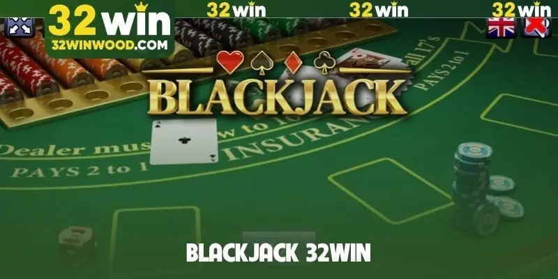 Blackjack 32Win