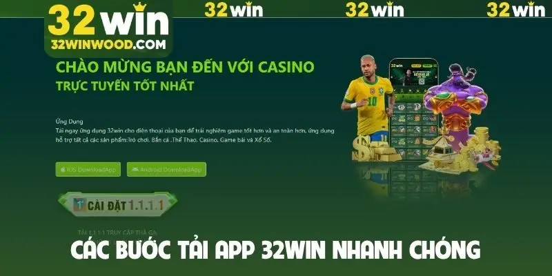 Các bước tải app 32Win nhanh chóng