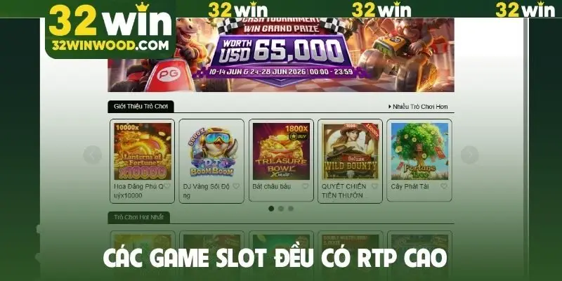 Các game slot đều có RTP cao