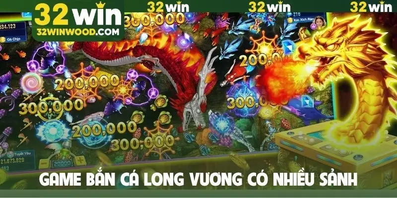 Game bắn cá Long Vương có nhiều sảnh