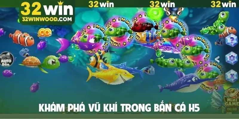 Khám phá vũ khí trong Bắn cá H5
