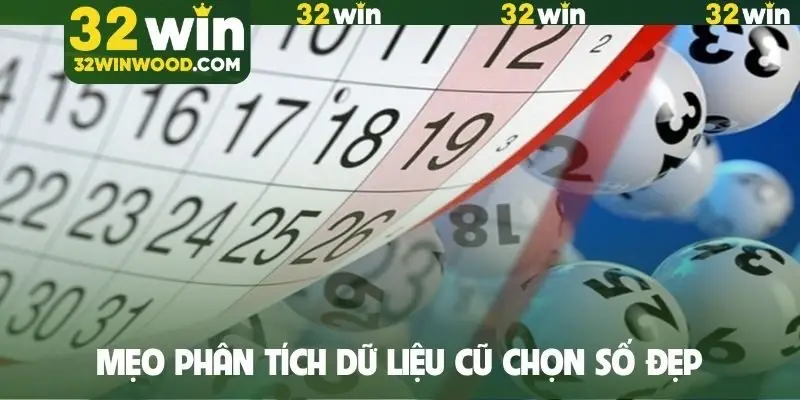 Mẹo phân tích dữ liệu cũ chọn số đẹp