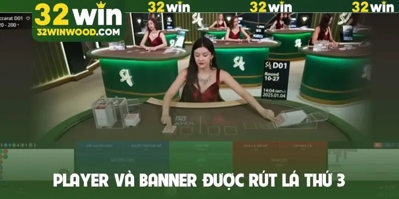 Player và Banner được rút lá thứ 3 trong nhiều tình huống