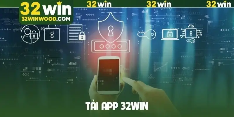 Tải app 32Win
