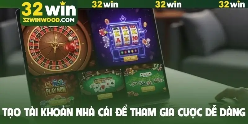 Tạo tài khoản nhà cái để tham gia cược dễ dàng