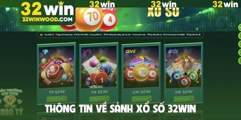 Thông tin về sảnh xổ số 32WIN
