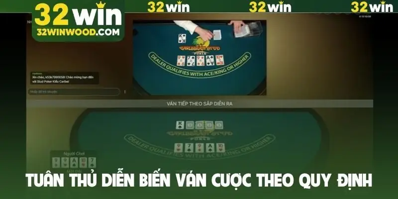 Tuân thủ diễn biến ván cược theo quy định